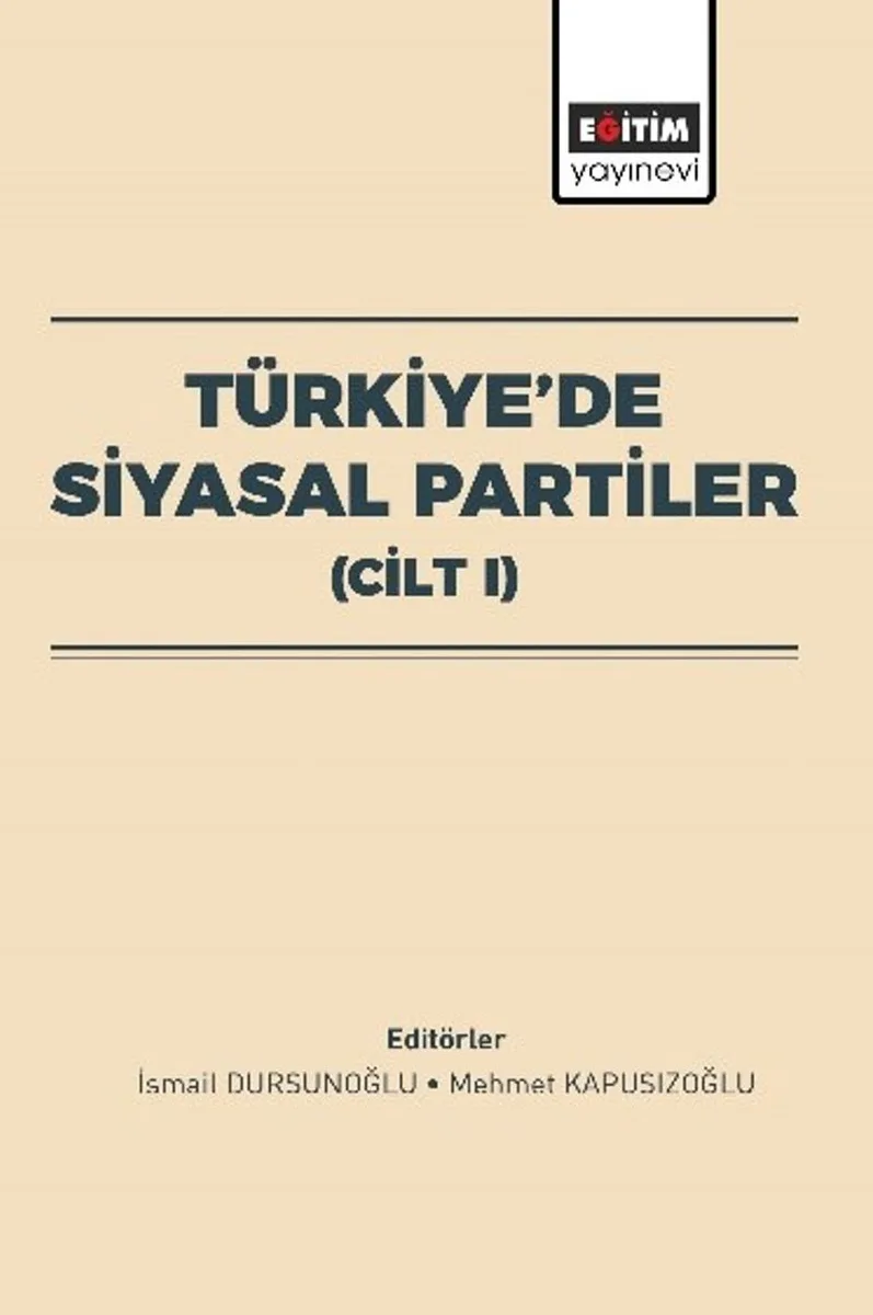 Türkiye'de Siyasal Partiler (Cilt I)