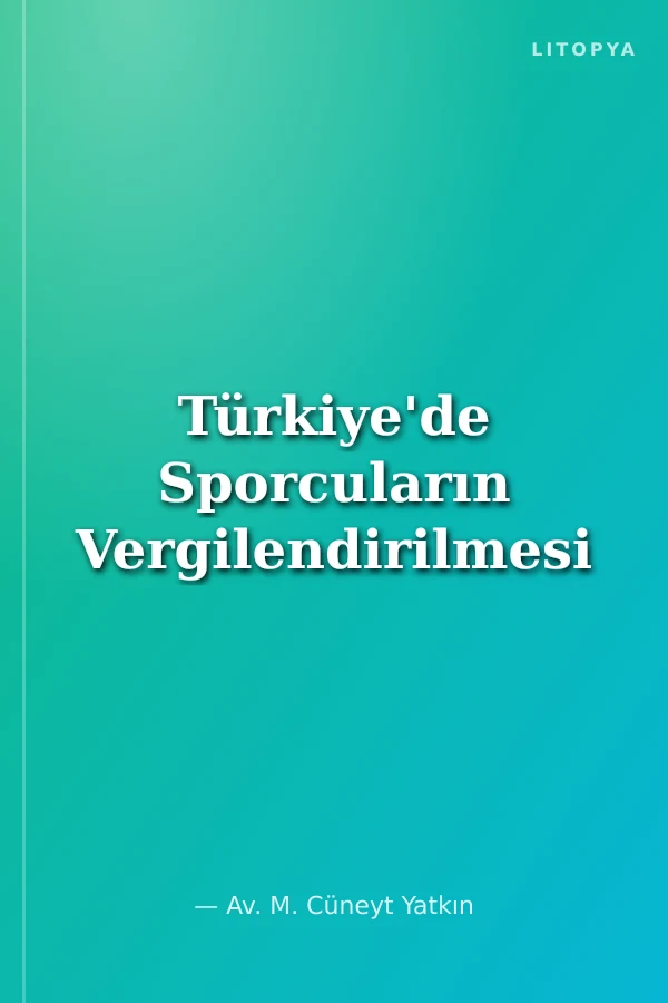 Türkiye'de Sporcuların Vergilendirilmesi