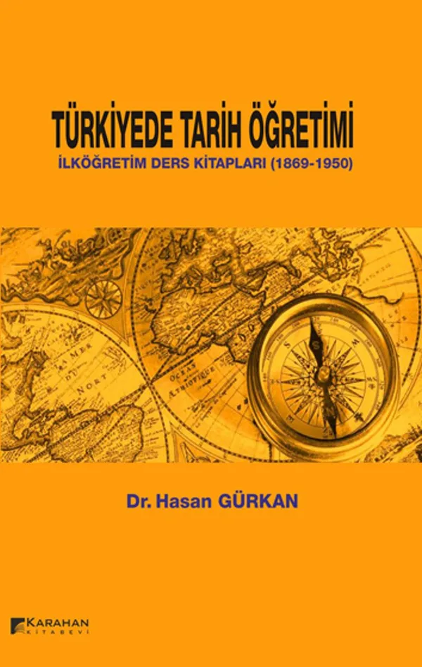 Türkiye'de Tarih Öğretimi İlköğretim Ders Kitapları (1869-1950)
