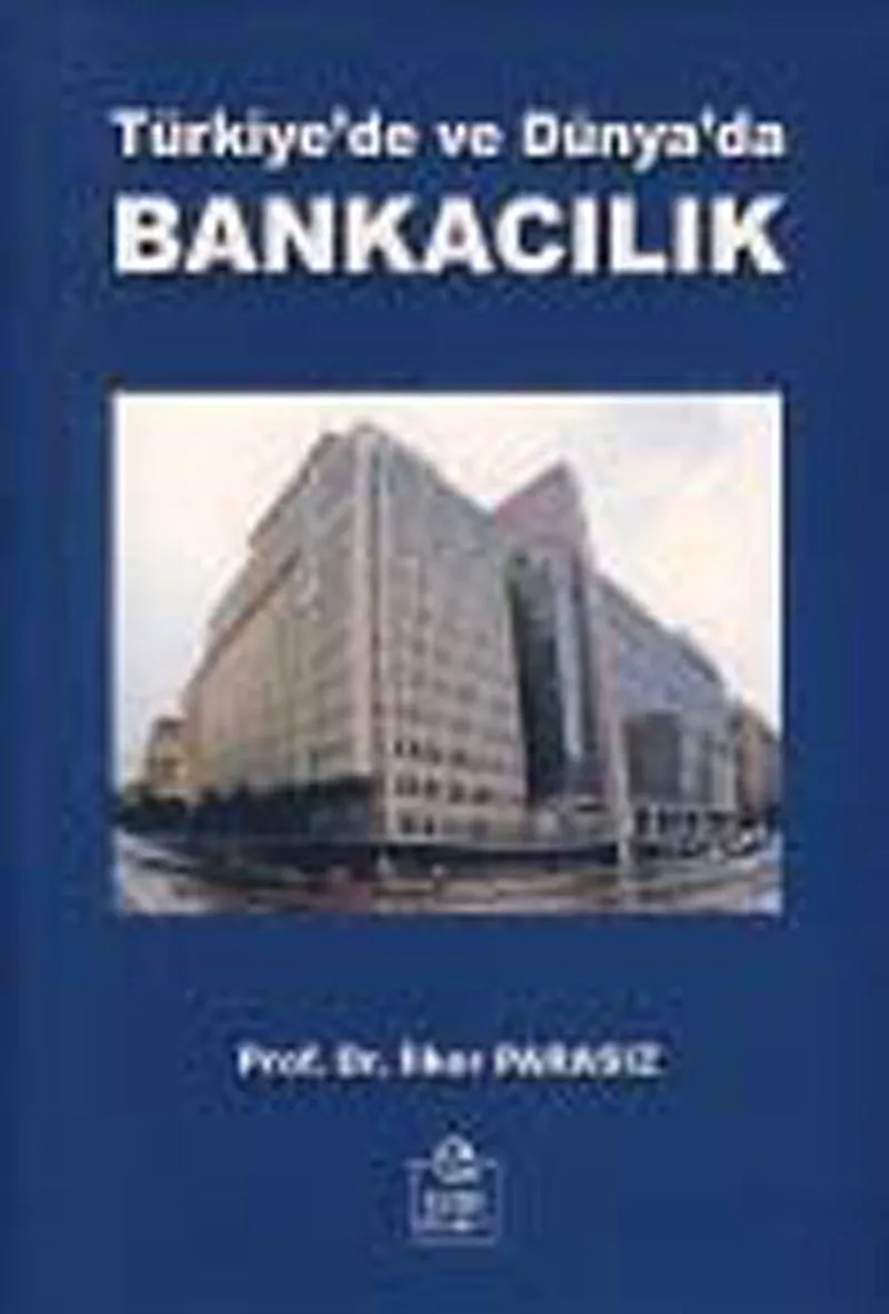 Türkiye'de ve Dünya'da Bankacılık