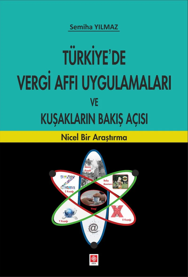 Türkiye'de Vergi Affı Uygulamaları ve Kuşakların Bakış Açısı