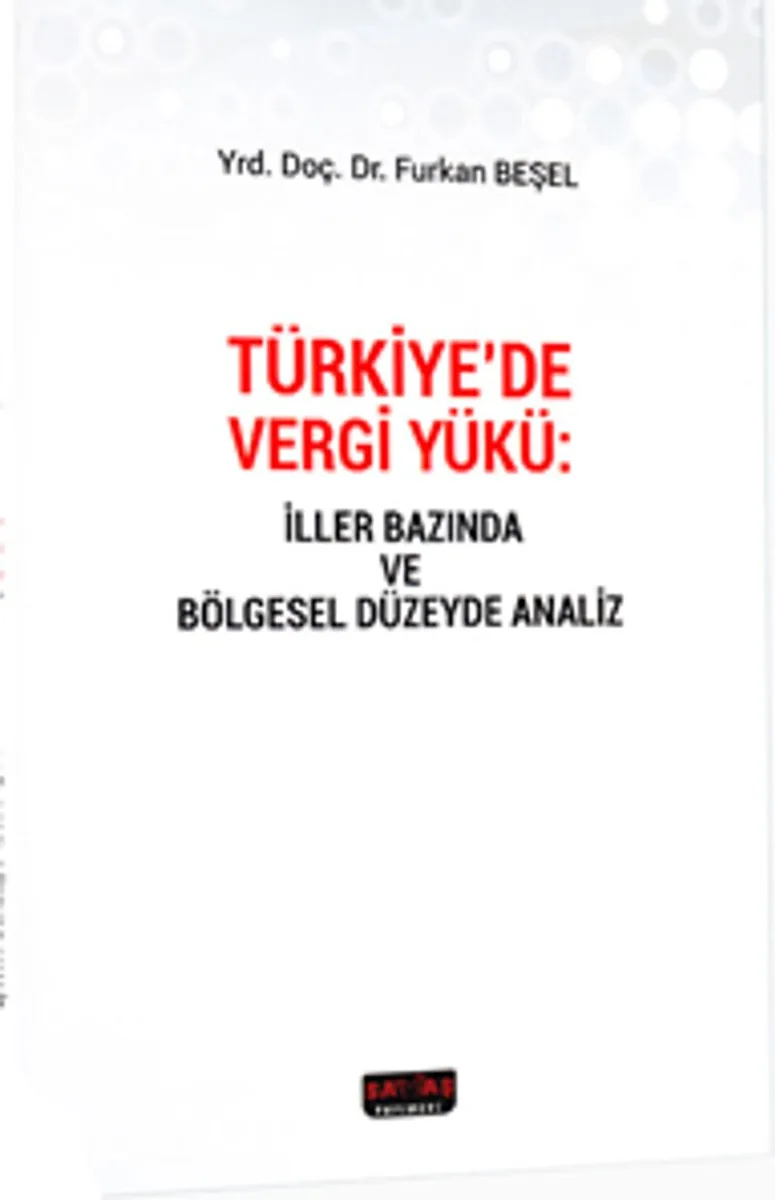 Türkiye'de Vergi Yükü İller Bazında ve Bölgesel Düzeyde Analiz