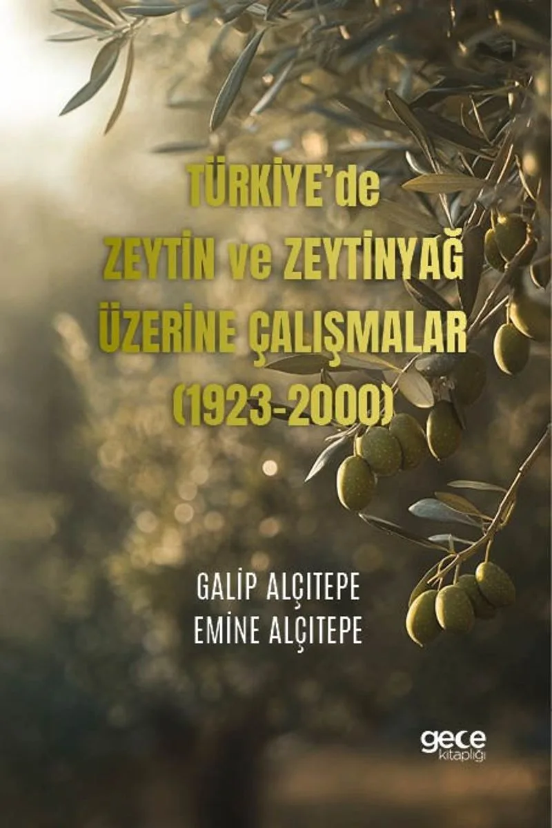 Türkiye'de Zeytin ve Zeytinyağ Üzerine Çalışmalar (1923-2000)