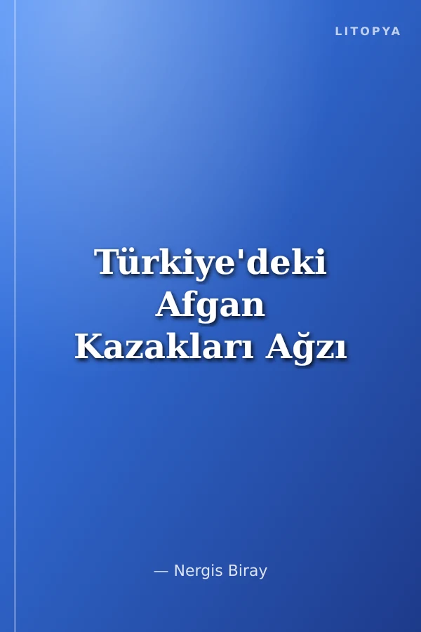 Türkiye'deki Afgan Kazakları Ağzı