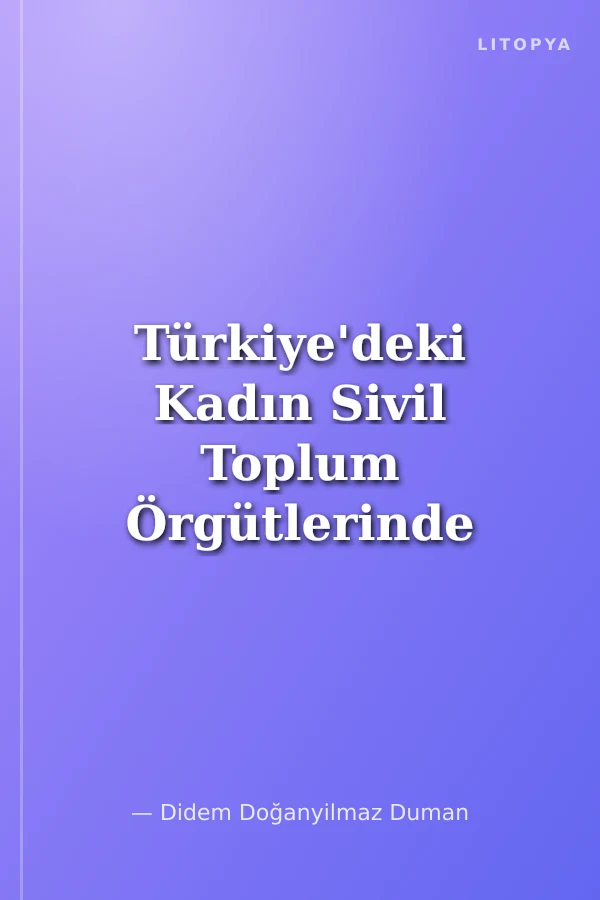 Türkiye'deki Kadın Sivil Toplum Örgütlerinde Kimlik Olgusu