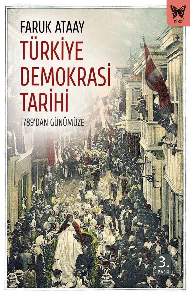 Türkiye Demokrasi Tarihi 1789'dan Günümüze