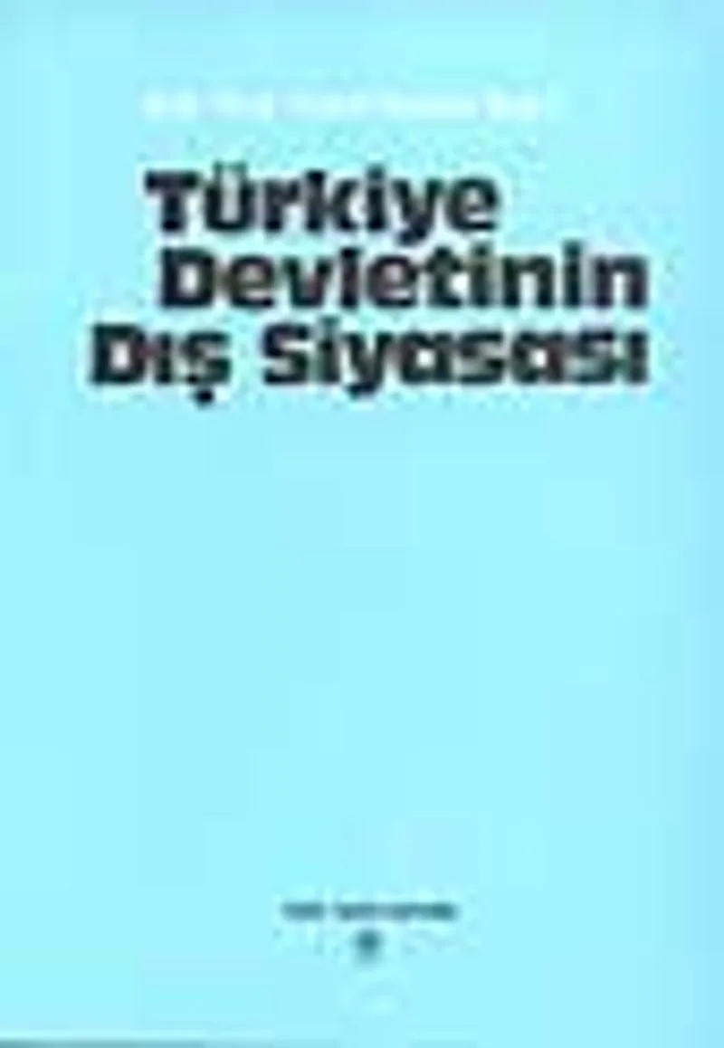 Türkiye Devletinin Dış Siyasası