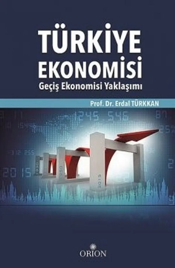 Türkiye Ekonomisi Geçiş Ekonomisi Yaklaşımı