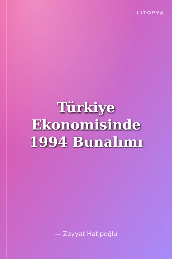 Türkiye Ekonomisinde 1994 Bunalımı