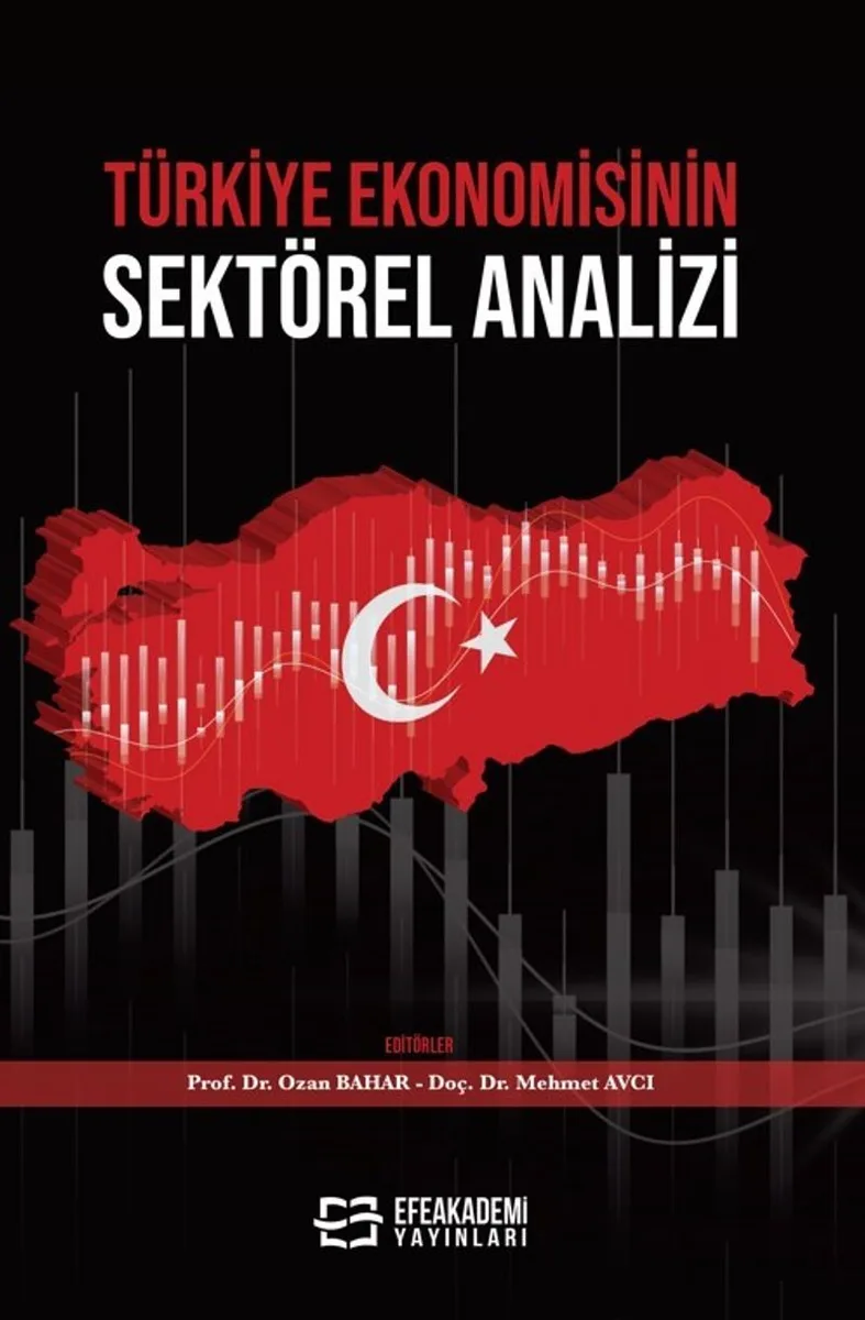 Türkiye Ekonomisinin Sektörel Analizi