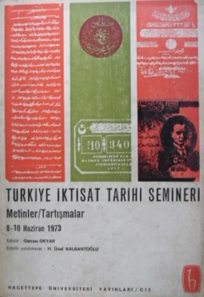 Türkiye İktisat Tarihi Semineri / Metinler &ndash; Tartışmalar / 8-10 Haziran 1973 / 36-D-5