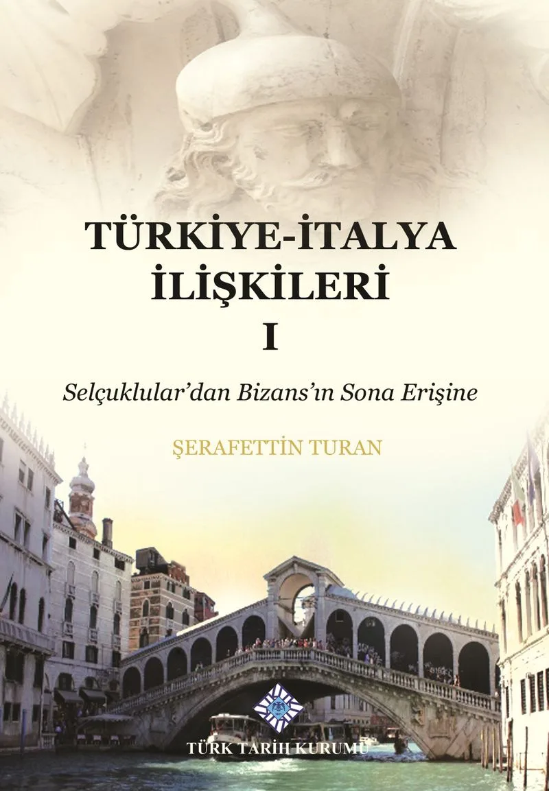 Türkiye-İtalya İlişkileri 1 Selçuklular'dan Bizans'ın Sona Erişine