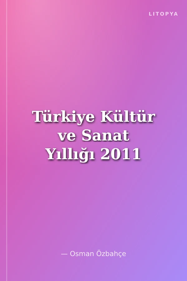 Türkiye Kültür ve Sanat Yıllığı 2011
