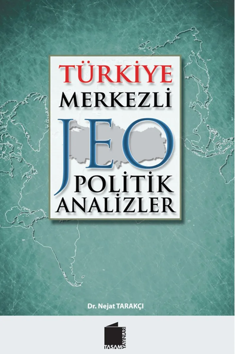 Türkiye Merkezli Jeopolitik Analizler