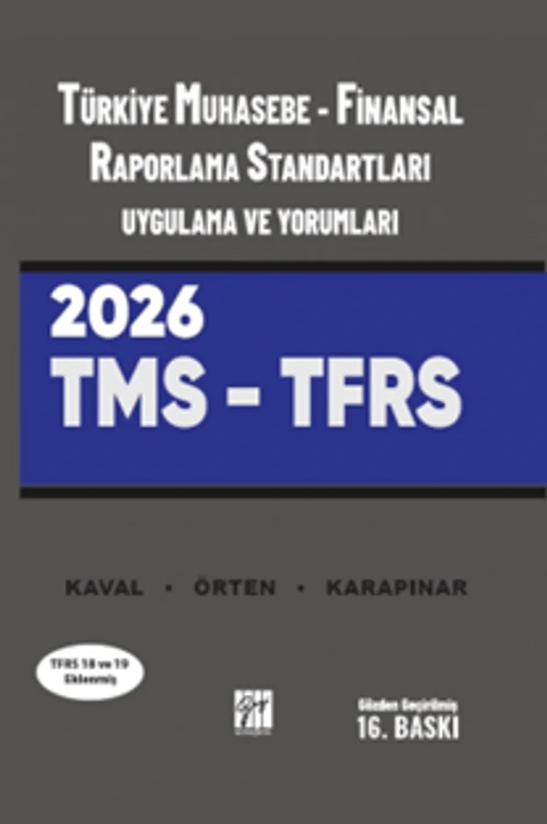 Türkiye Muhasebe - Finansal Raporlama Standartları Uygulama ve Yorumları (TMS - TFRS)