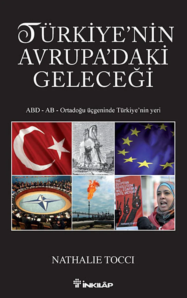 Türkiye'nin Avrupa'daki Geleceği ABD-AB Ortadoğu Üçgeninde Türkiye'nin Yeri