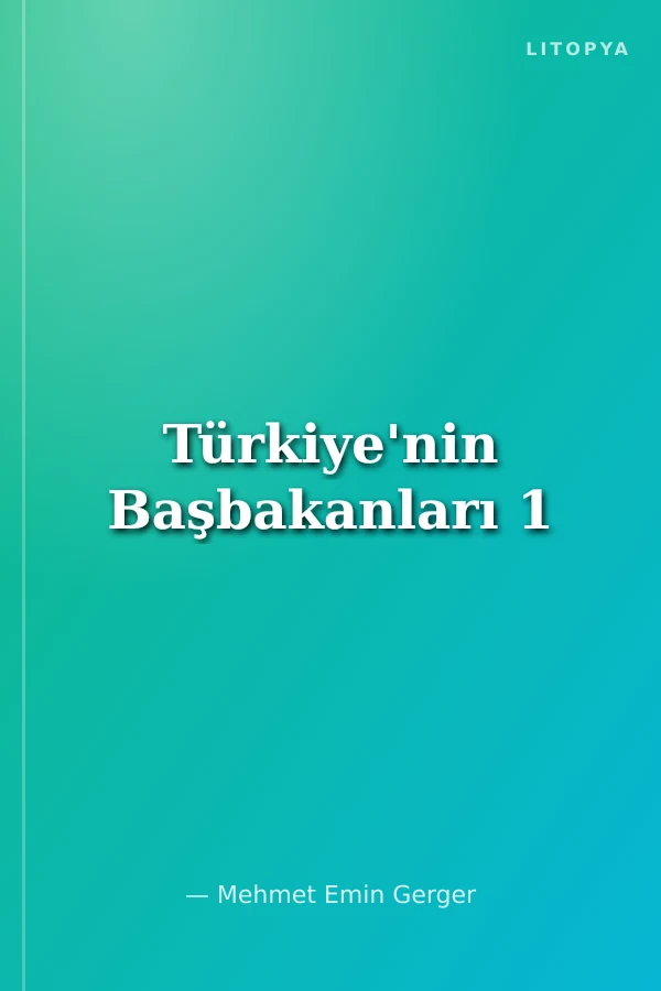Türkiye'nin Başbakanları 1