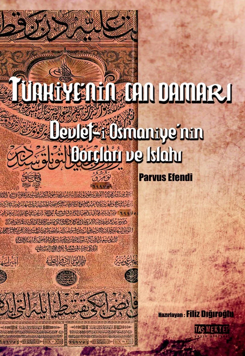 Türkiye'nin Can Damarı - Devlet-i Osmaniye'nin Borçları ve Islahı