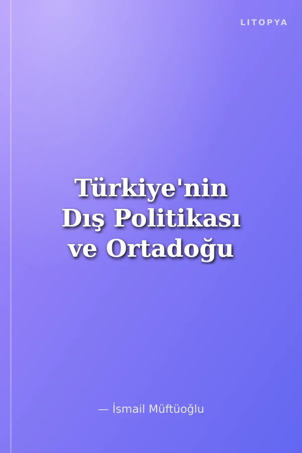 Türkiye'nin Dış Politikası ve Ortadoğu