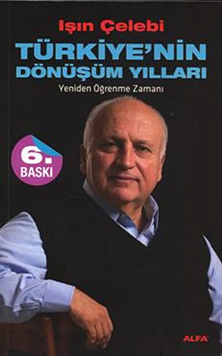 Türkiye'nin Dönüşüm Yılları Yeniden Öğrenme Zamanı