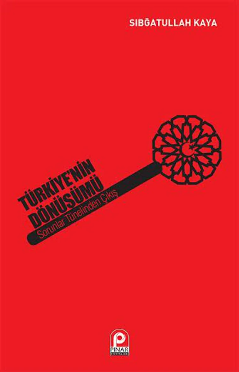 Türkiye'nin Dönüşümü Sorunlar Tünelinden Çıkış