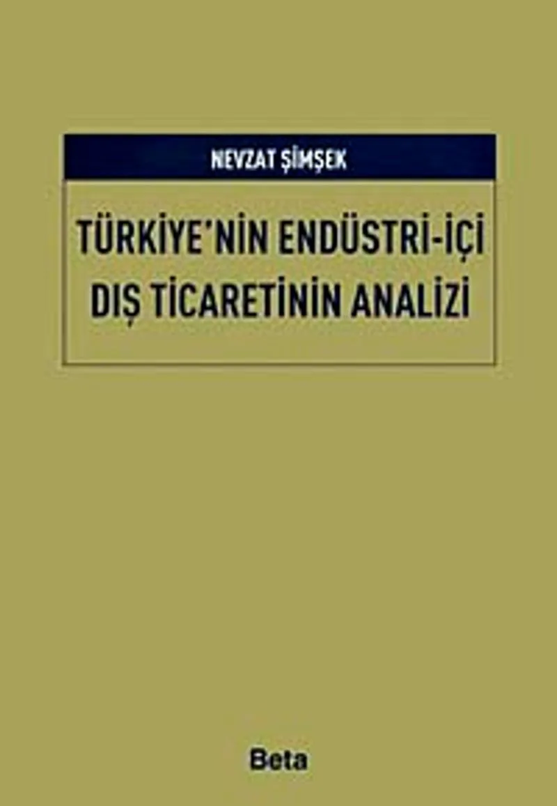 Türkiye'nin Endüstri İçi Dış Ticaretinin Analizi