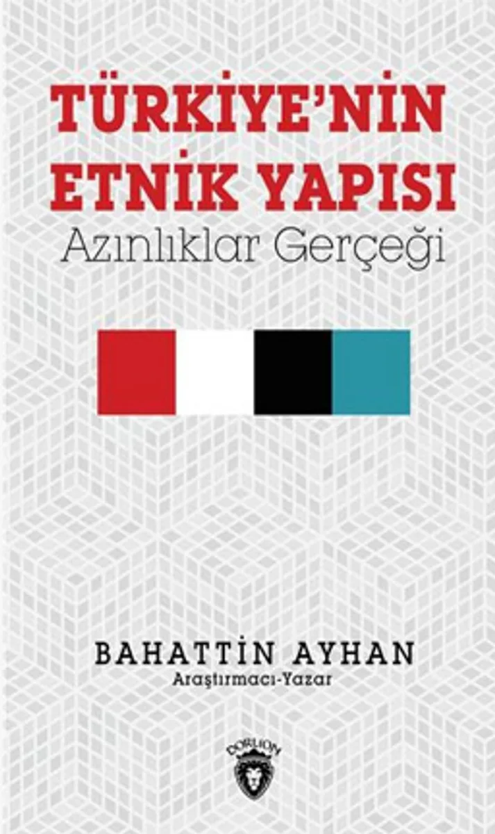 Türkiye'nin Etnik Yapısı Azınlıklar Gerçeği