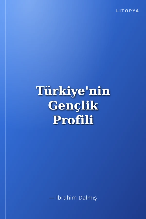 Türkiye'nin Gençlik Profili