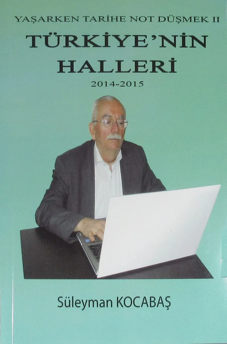 Türkiye'nin Halleri (2014-2015) / Yaşarken Tarihe Not Düşmek II/ 42-E-24