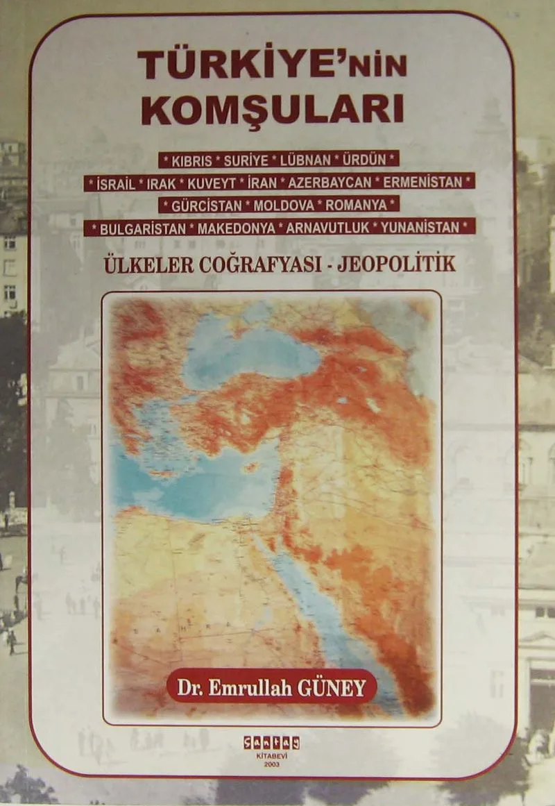 Türkiye'nin Komşuları Ülkeler Coğrafyası - Jeopolitik