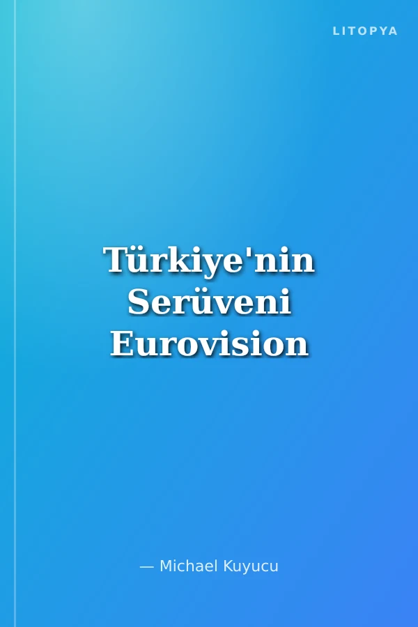 Türkiye'nin Serüveni Eurovision