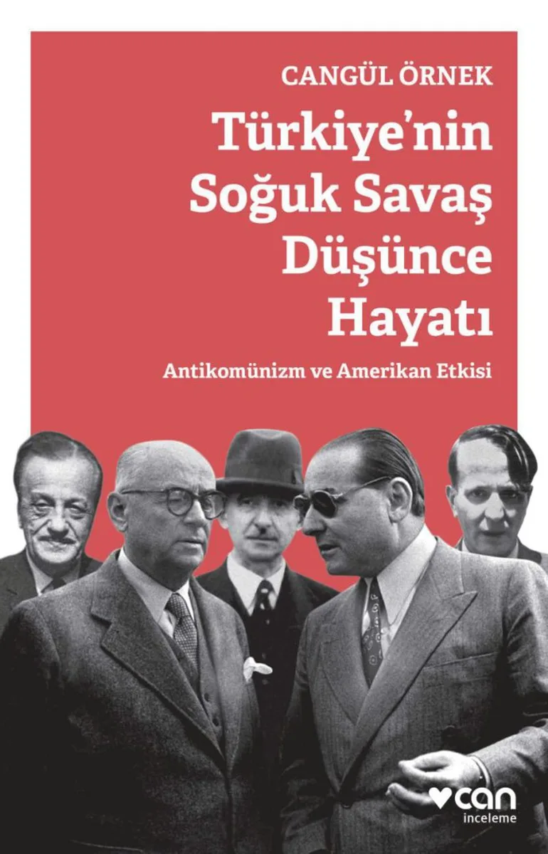 Türkiye'nin Soğuk Savaş Düşünce Hayatı Antikomünizm ve Amerikan Etkisi