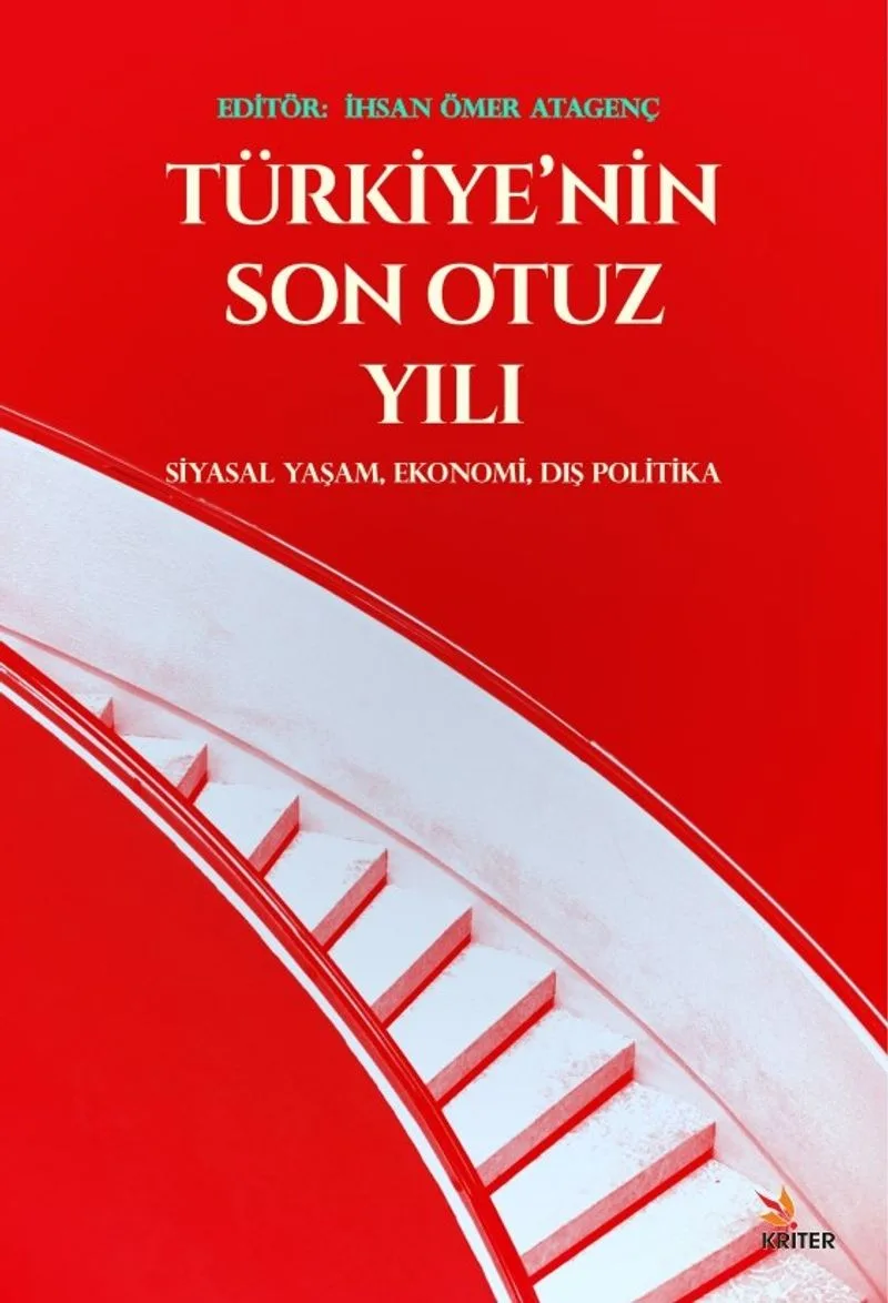Türkiye'nin Son Otuz Yılı Siyasal Yaşam, Ekonomi, Dış Politika