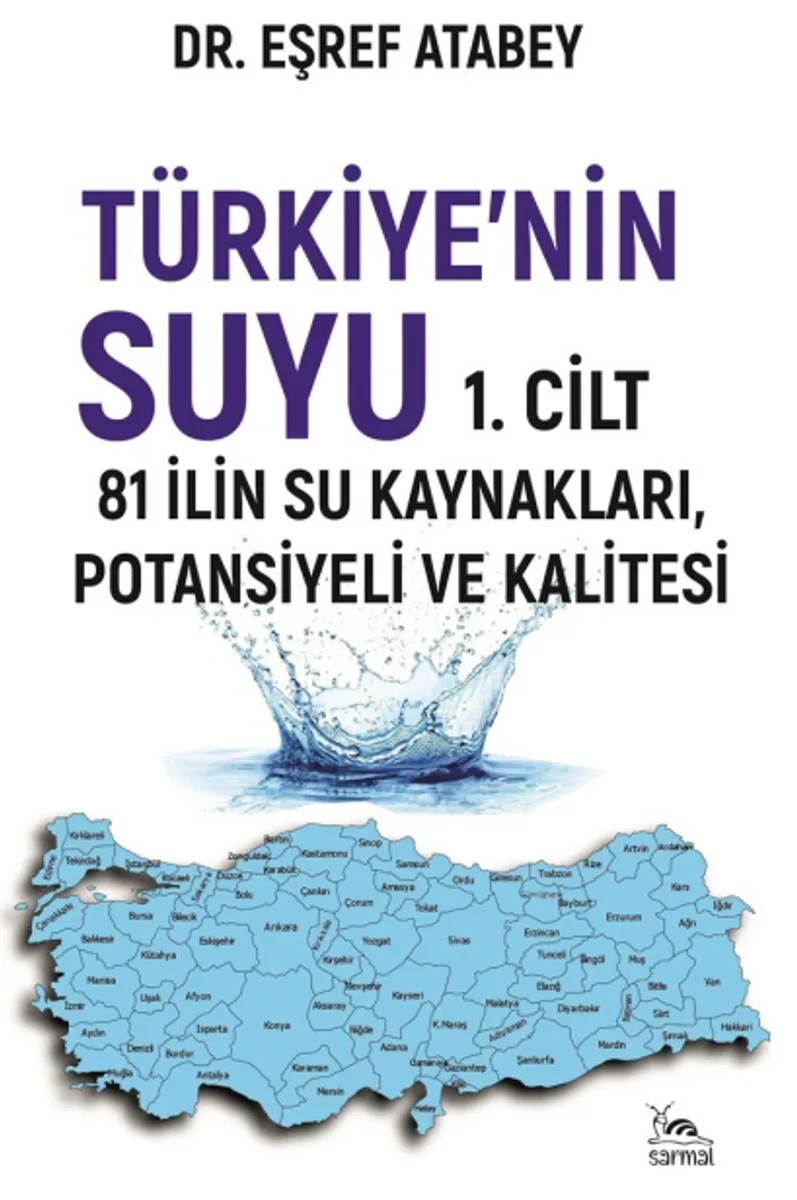 Türkiye'nin Suyu 1.Cilt 81 İlin Su Kaynakları / Potansiyeli ve Kalitesi
