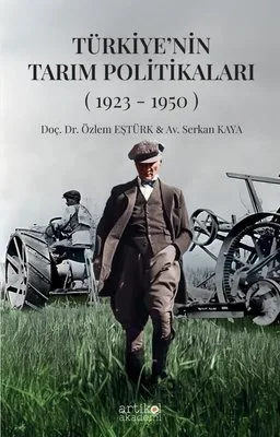 Türkiye'nin Tarım Politikaları (1923-1950)