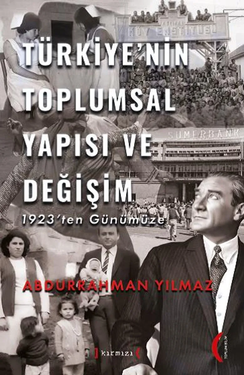 Türkiye'nin Toplumsal Yapısı ve Değişim 1923'ten Günümüze