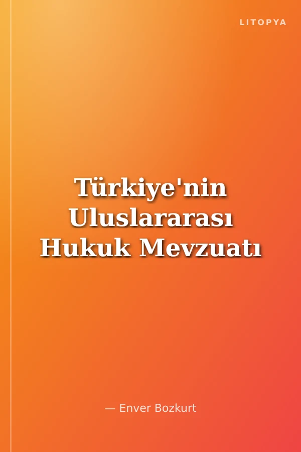 Türkiye'nin Uluslararası Hukuk Mevzuatı