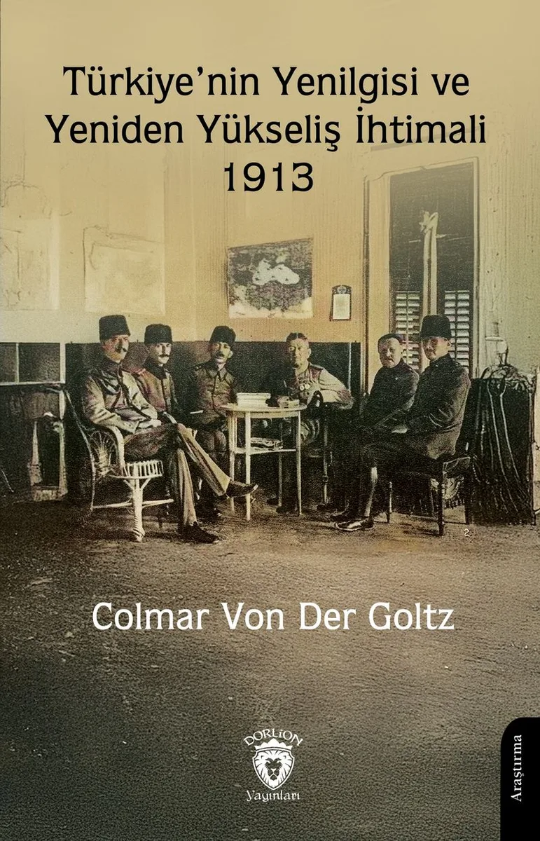 Türkiye'nin Yenilgisi ve Yeniden Yükseliş İhtimali 1913