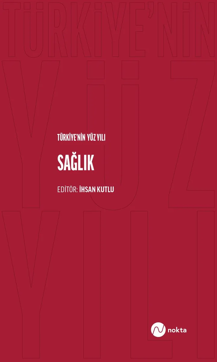Türkiye'nin Yüz Yılı Sağlık