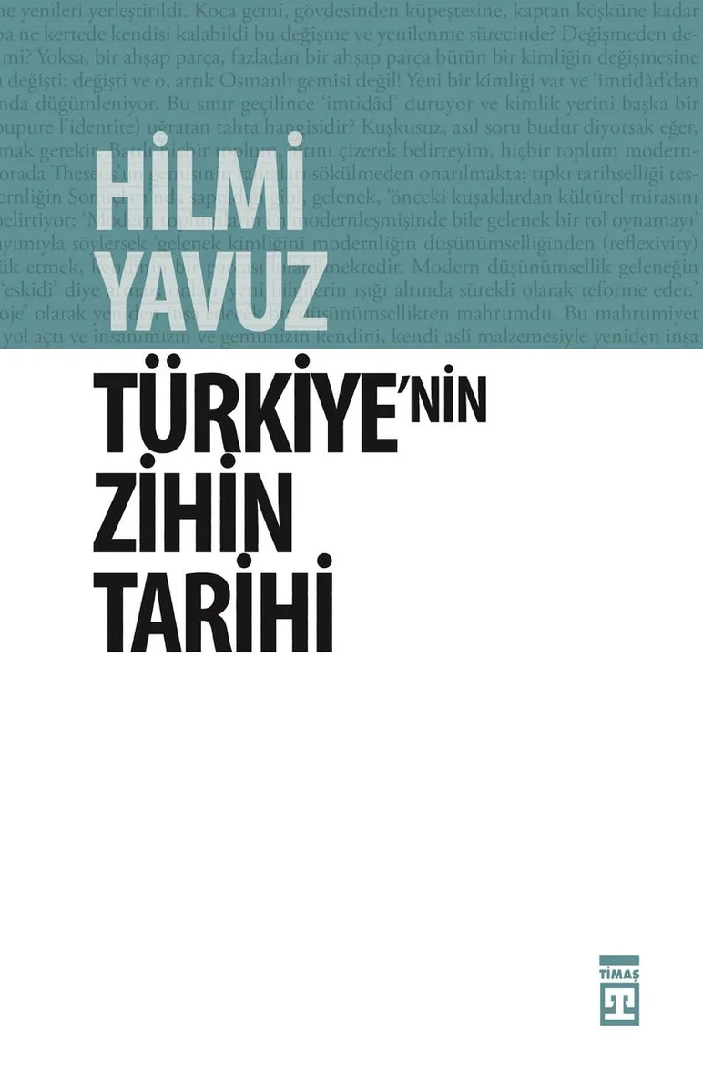 Türkiye'nin Zihin Tarihi Türk Kültürü Üzerine Kuşatıcı Bir Söylev