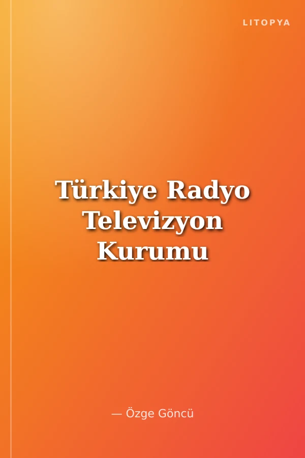 Türkiye Radyo Televizyon Kurumu