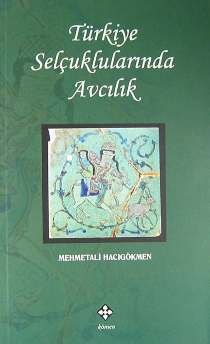 Türkiye Selçuklularında Avcılık