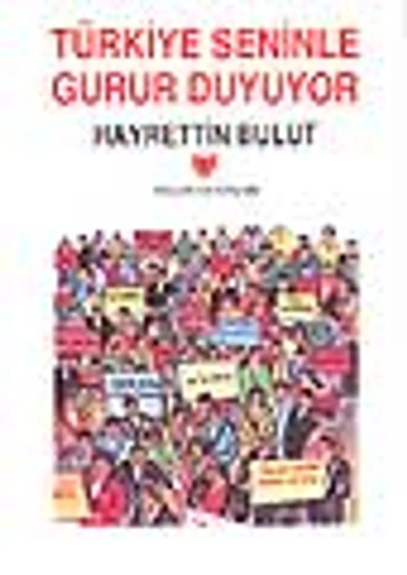 Türkiye Seninle Gurur Duyuyor