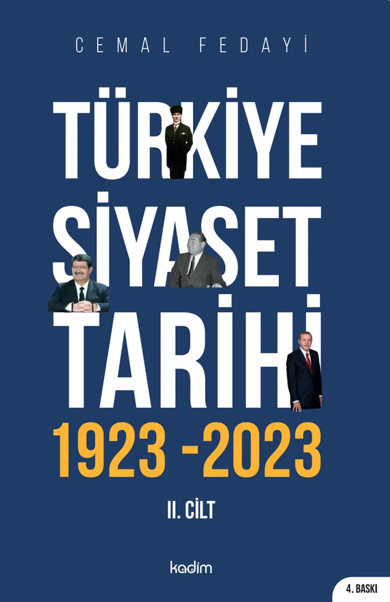 Türkiye Siyaset Tarihi 2. Cilt 1923-2023 100 Yılın Siyaseti