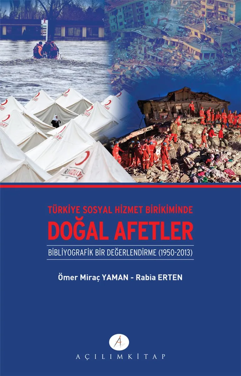Türkiye Sosyal Hizmet Birikiminde Doğal Afetler Bibliyografik Bir Değerlendirme (1950-2013)