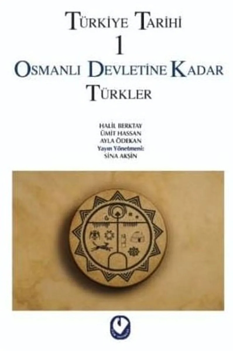 Türkiye Tarihi 1 / Osmanlı Devletine Kadar Türkler