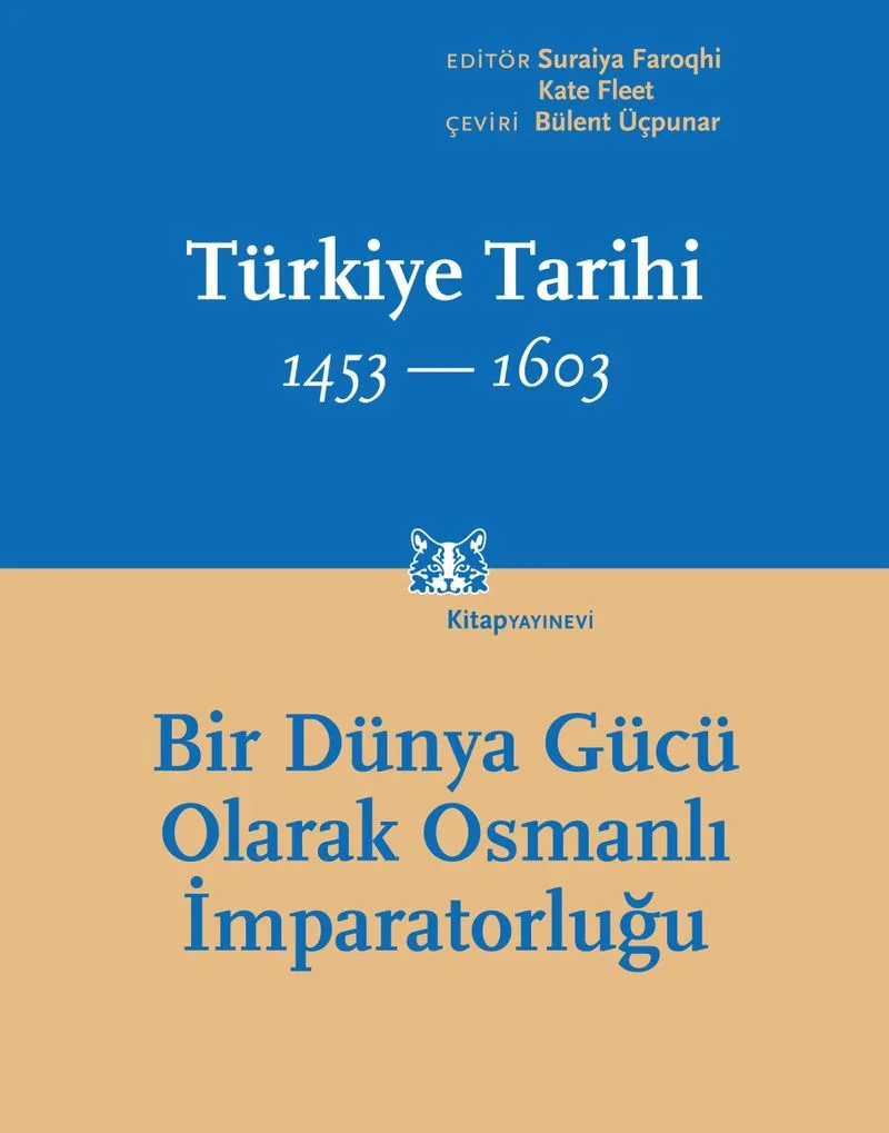 Türkiye Tarihi 1453-1603 Cilt 2 Bir Dünya Gücü Olarak Osmanlı İmparatorluğu