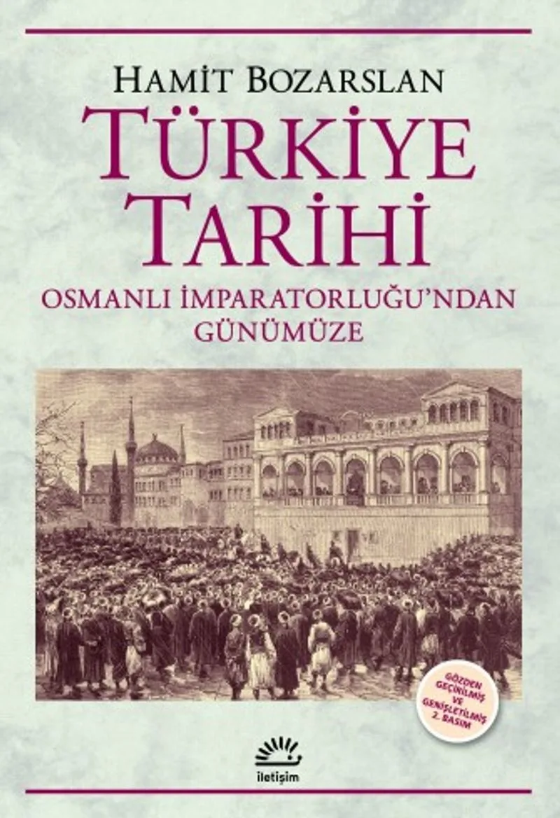Türkiye Tarihi Osmanlı İmparatorluğu'ndan Günümüze