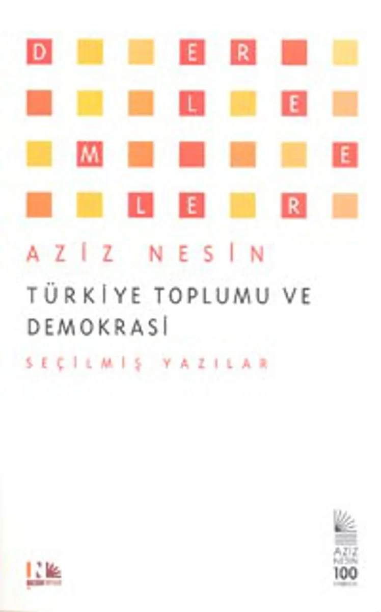 Türkiye Toplumu ve Demokrasi Seçilmiş Yazılar