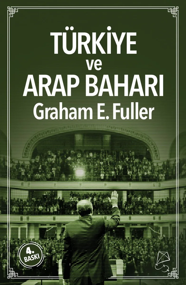 Türkiye ve Arap Baharı Orta Doğu'da Liderlik